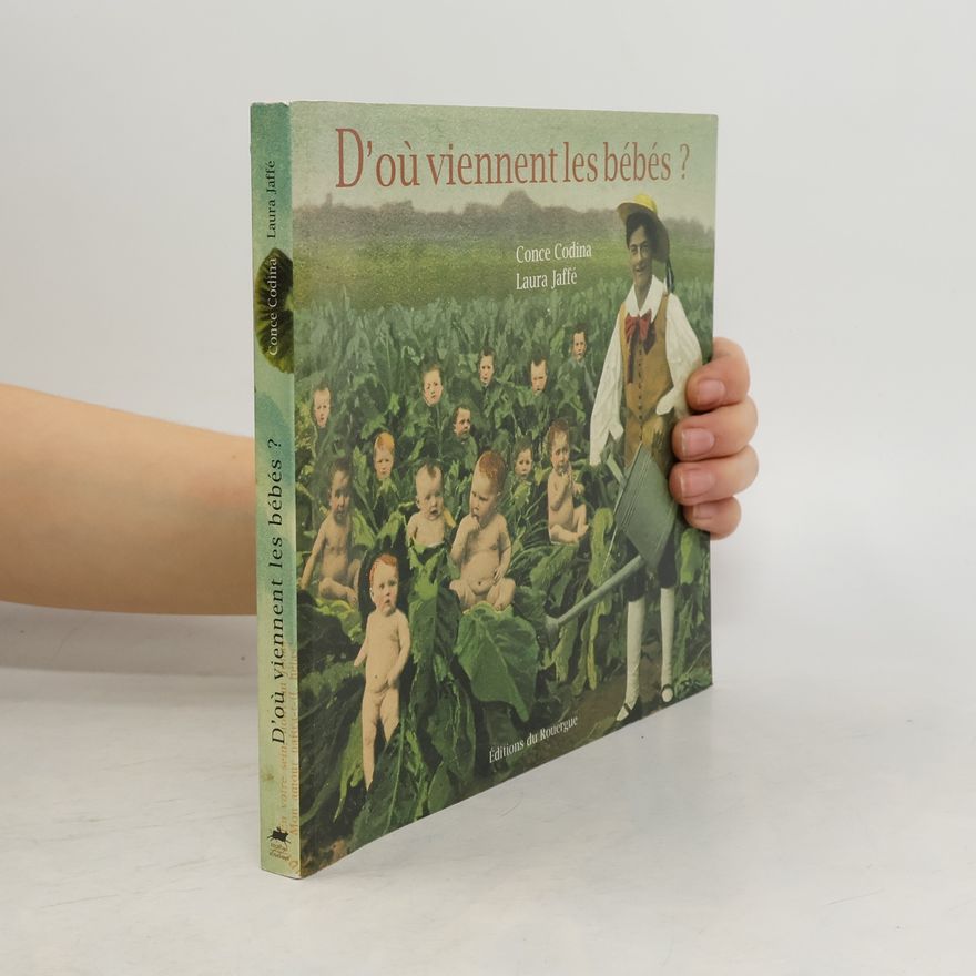 Conce Codina D'où viennent les bébés ?