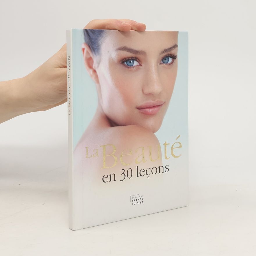 Josette Milgram La beauté en 30 leçons