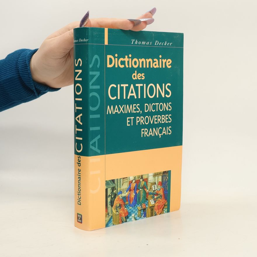 Thomas Decker Dictionnaire des citations