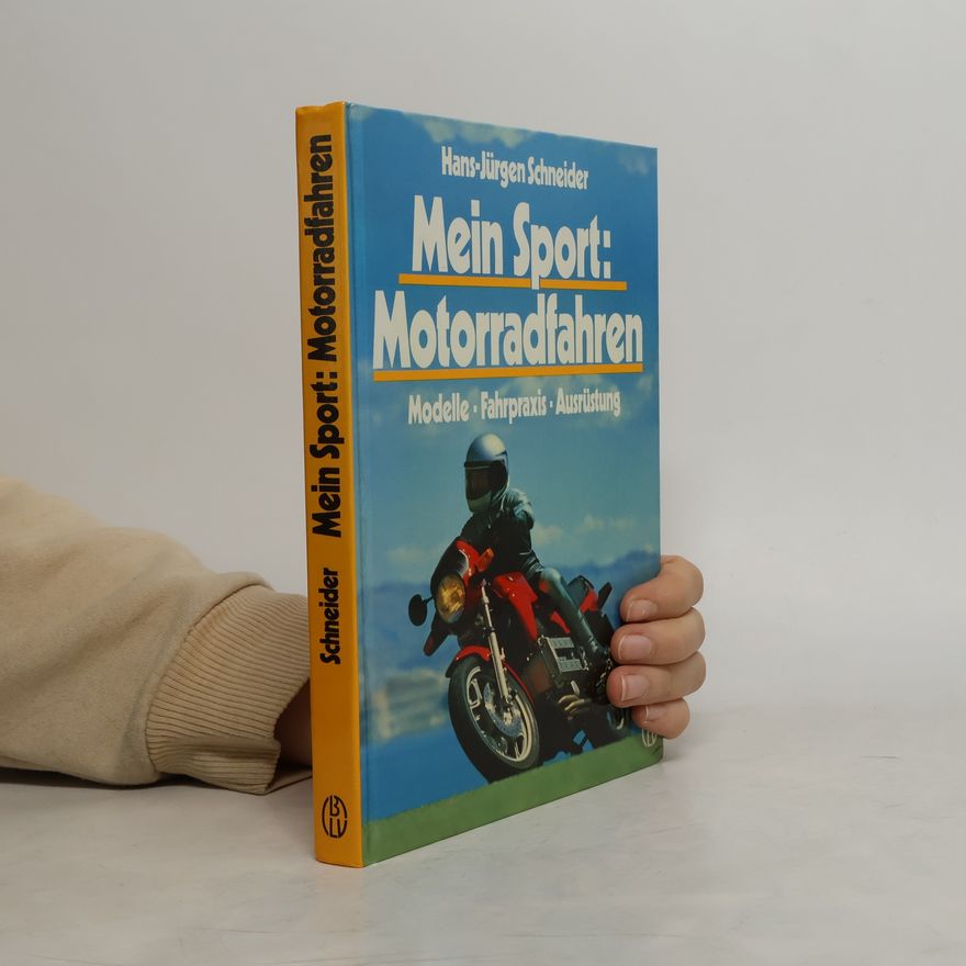 Hans-Jürgen Schneider Mein Sport: Motorradfahren
