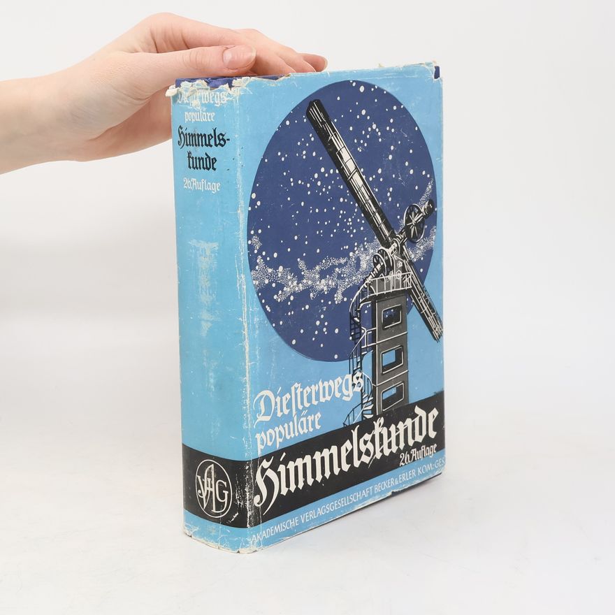 Adolph Diesterweg Diesterwegs populäre Himmelskunde und mathematische Geographie