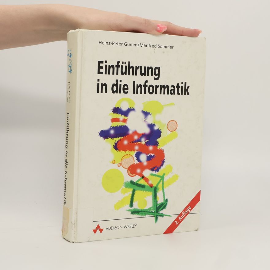 Heinz Peter Gumm Einführung in die Informatik