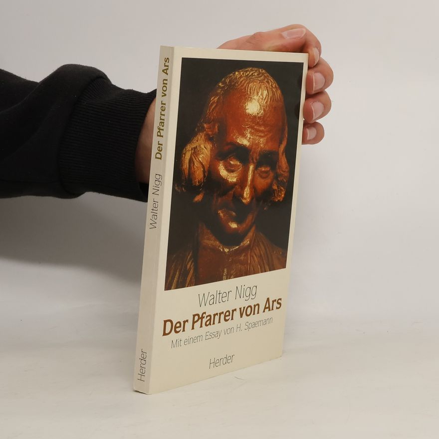 Walter Nigg Der Pfarrer von Ars