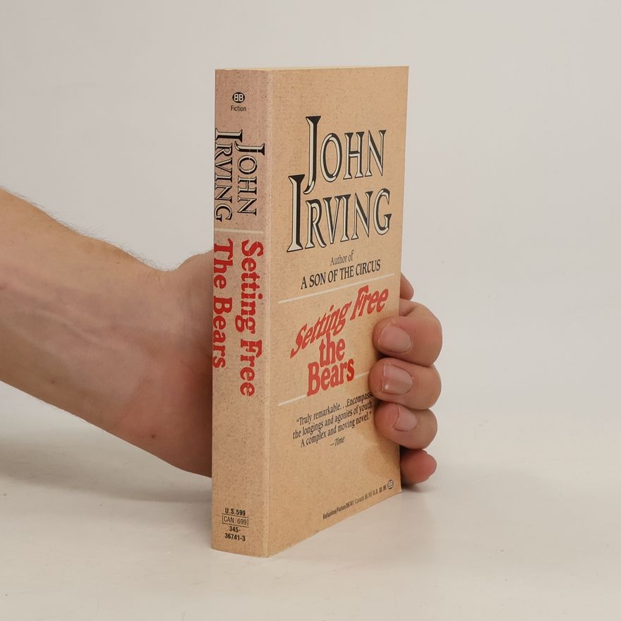 John Irving Setting Free the Bears