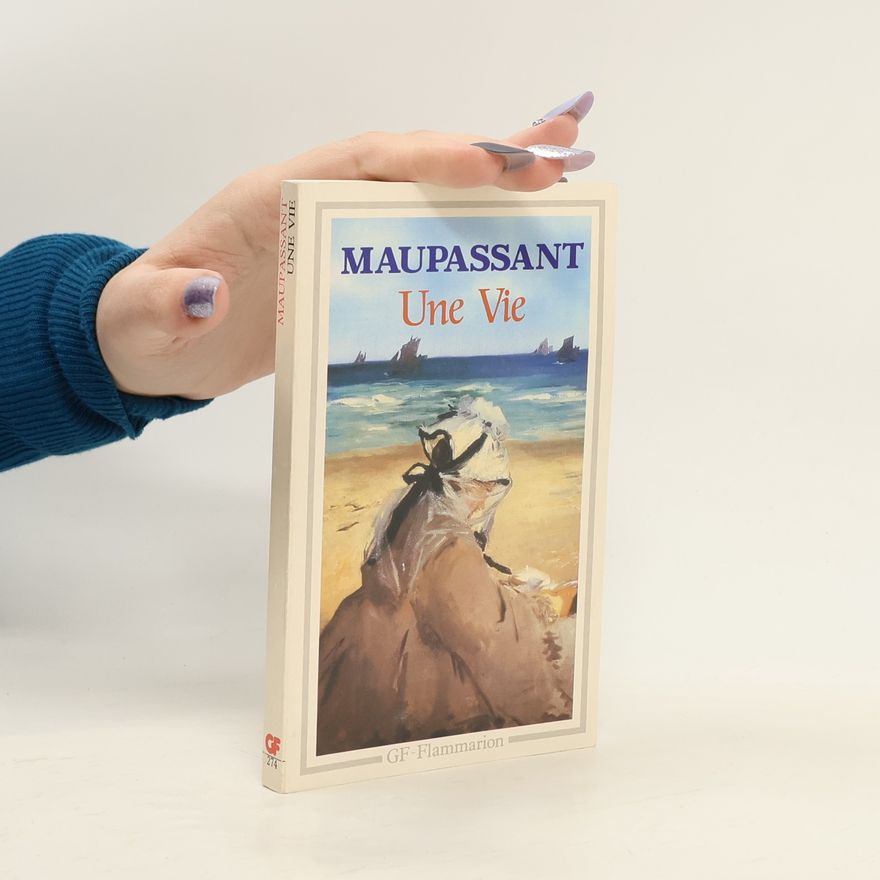 Guy de Maupassant Une vie