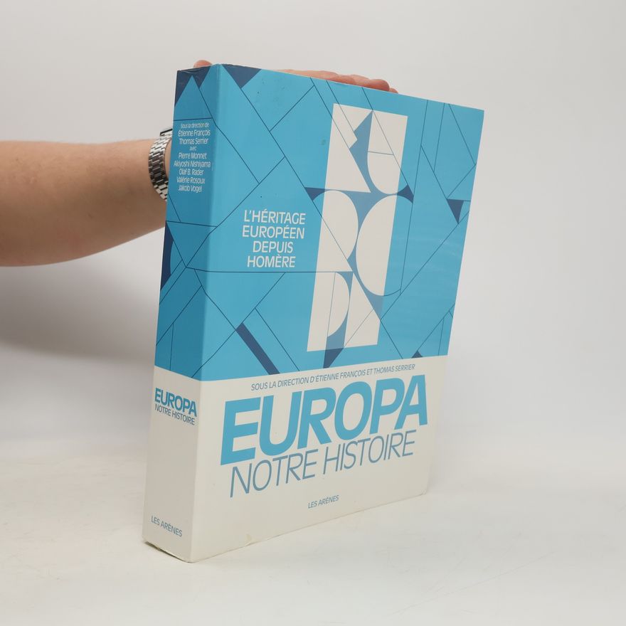 Various authors Europa : notre histoire