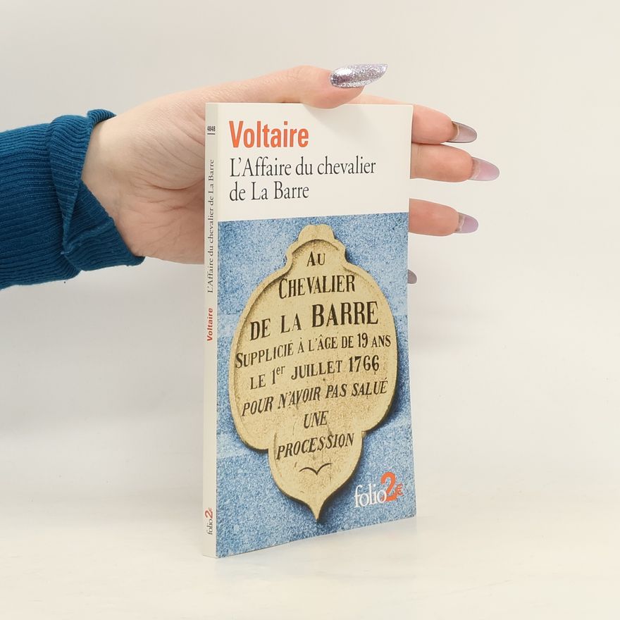 Voltaire L'Affaire du chevalier de La Barre