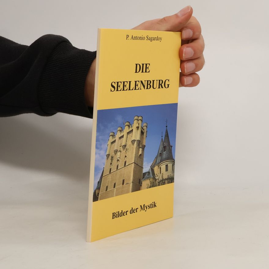 P. Antonio Sagardoy Die Seelenburg