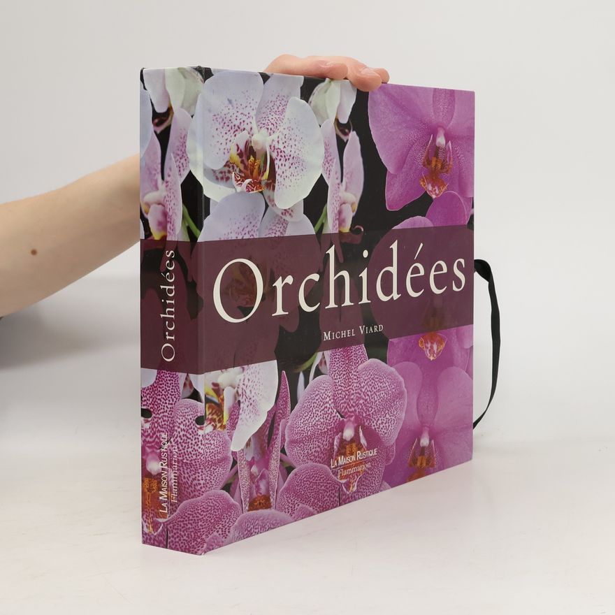 Michel Viard Le Monde des Orchidées