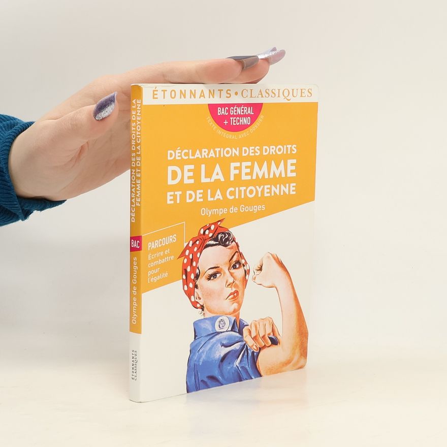 Olympe de Gouges Déclaration des droits de la femme et de la citoyenne