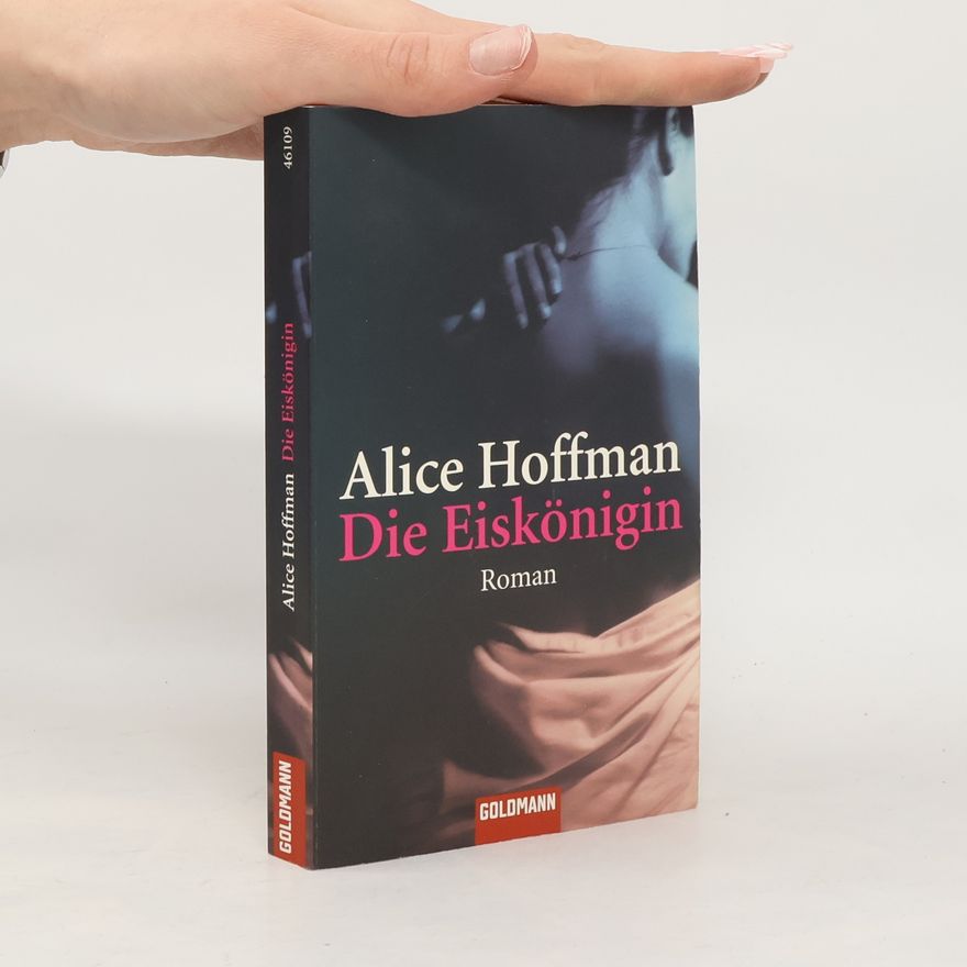 Alice Hoffman Die Eiskönigin