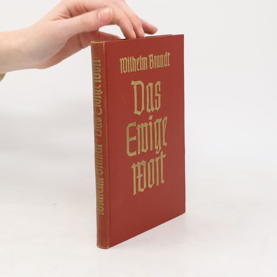 Wilhelm Brandt Das ewige Wort