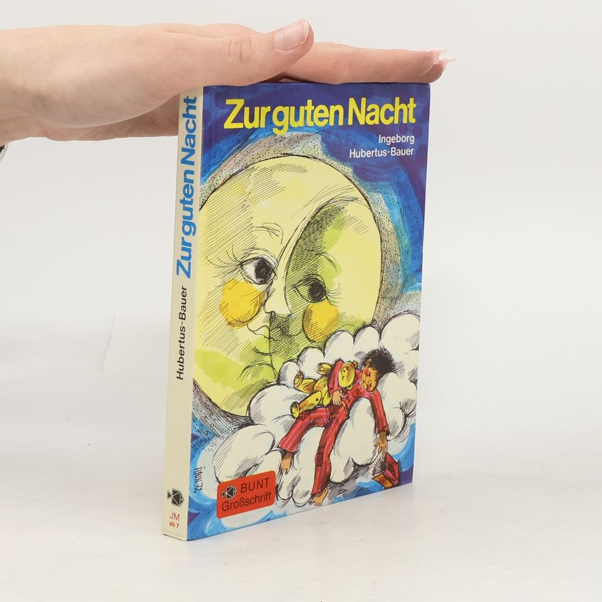 Ingeborg Hubertus Bauer Zur guten Nacht