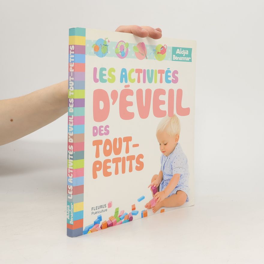 Aldjia Benammar Les activités d'éveil des tout-petits