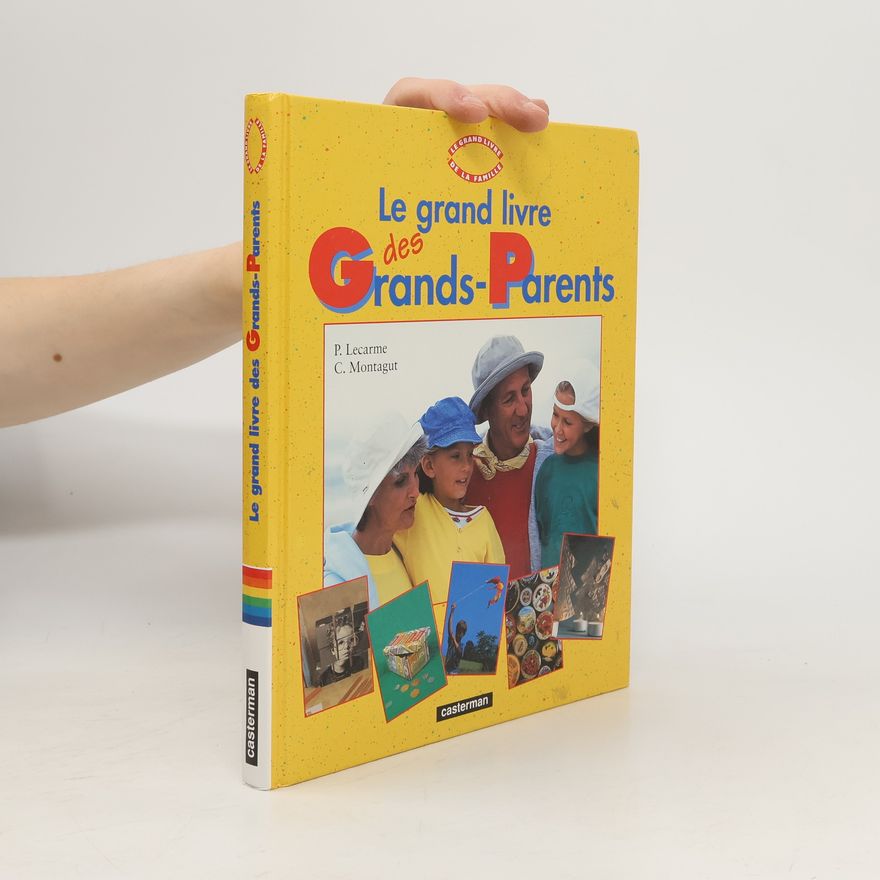 Christophe Montagut Le Grand Livre de la Famille: Grand Livre des Grands-Parents