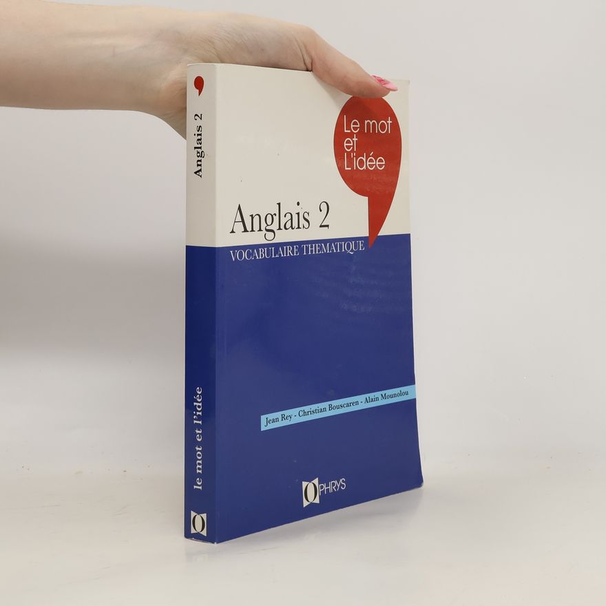 Alain Mounolou Anglais 2 Vocabulaire Thematique