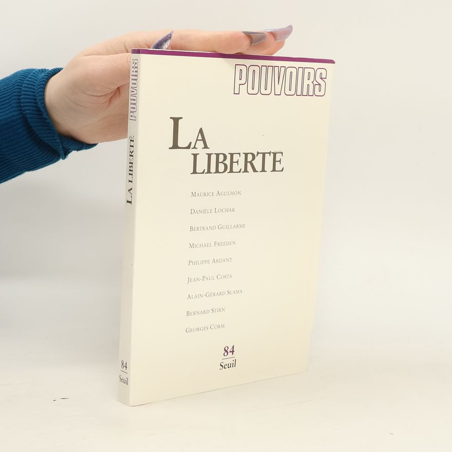 Bernard Stirn Pouvoirs - 84: La Liberté