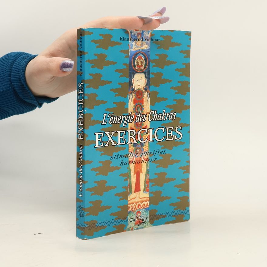 Klausbernd Vollmar L'énergie des chakras
