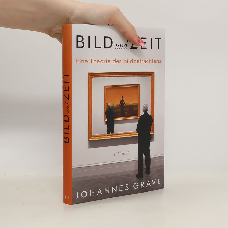 Johannes Grave Bild und Zeit