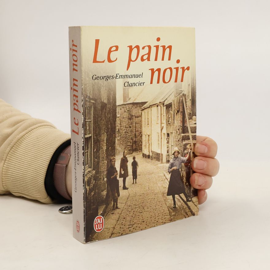 Georges Emmanuel Clancier Le Pain noir