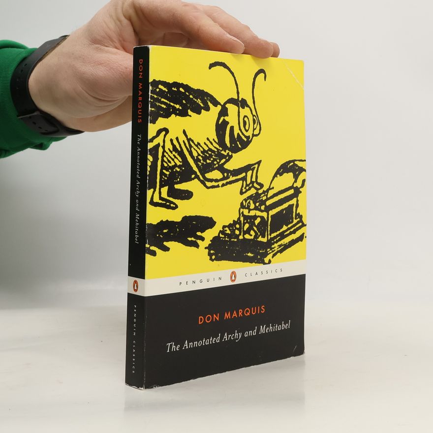 Autorenkollektiv The Annotated Archy and Mehitabel