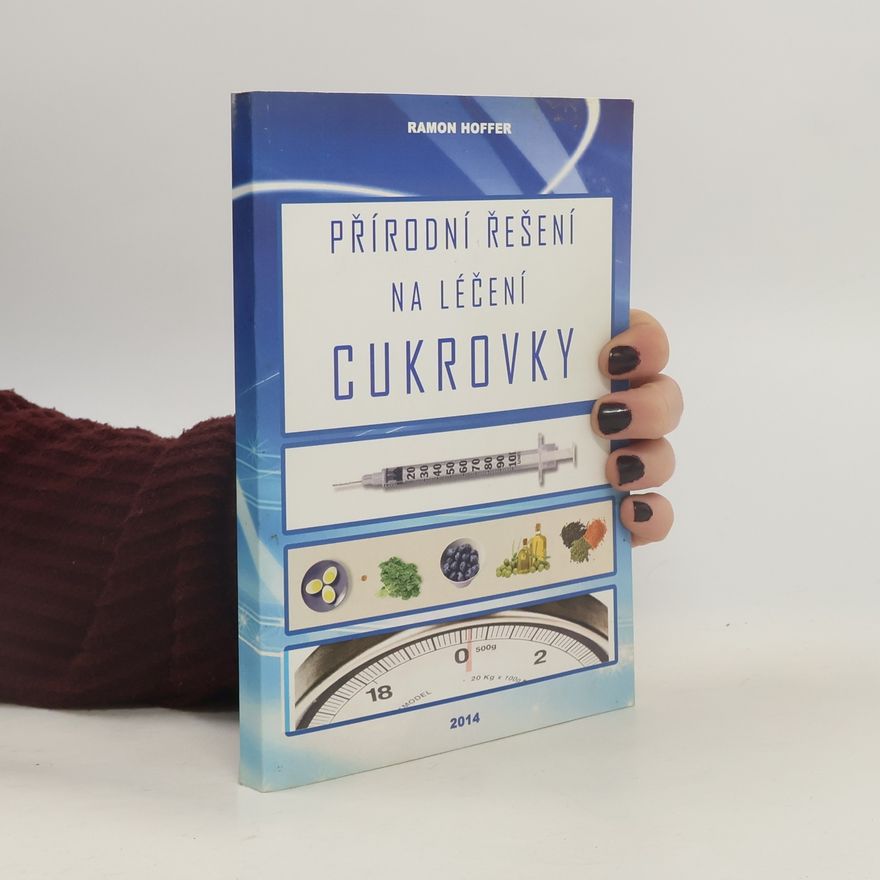 Ramon Hoffer Přírodní řešení na léčení cukrovky