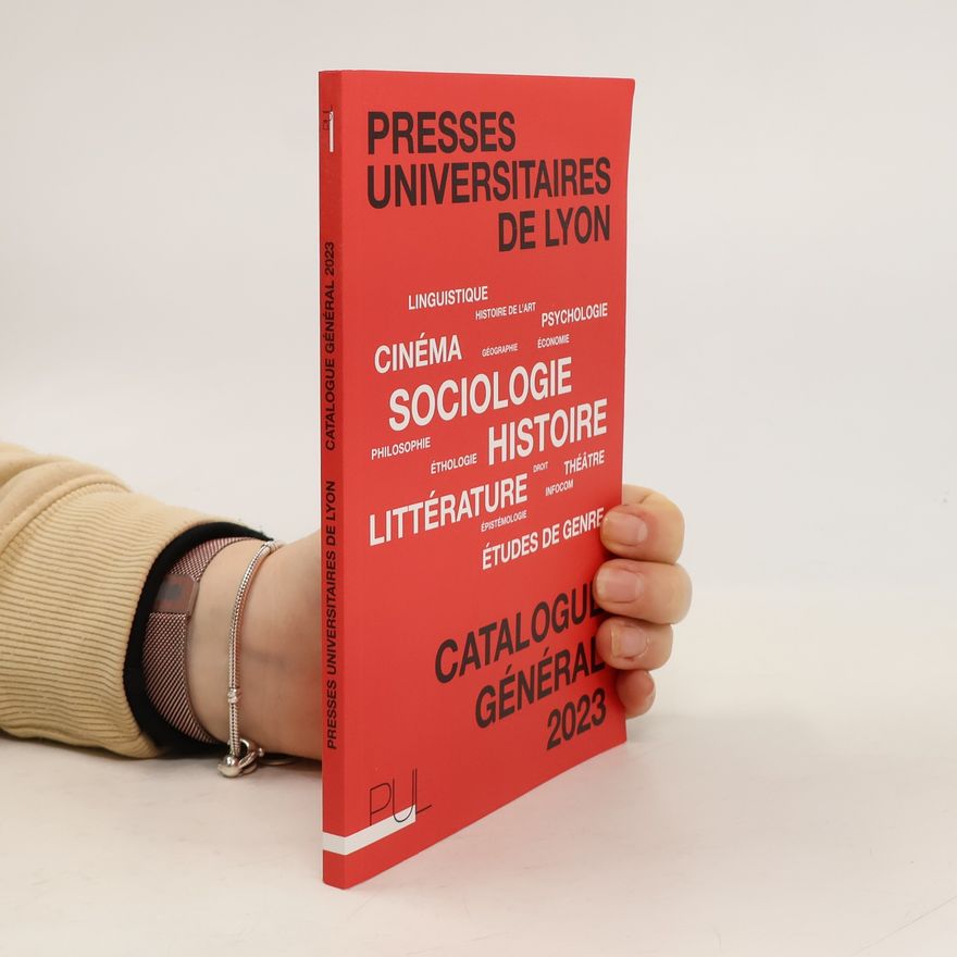 Kolektiv autorů Presses Universitaires de Lyon. Catalogue général 2023