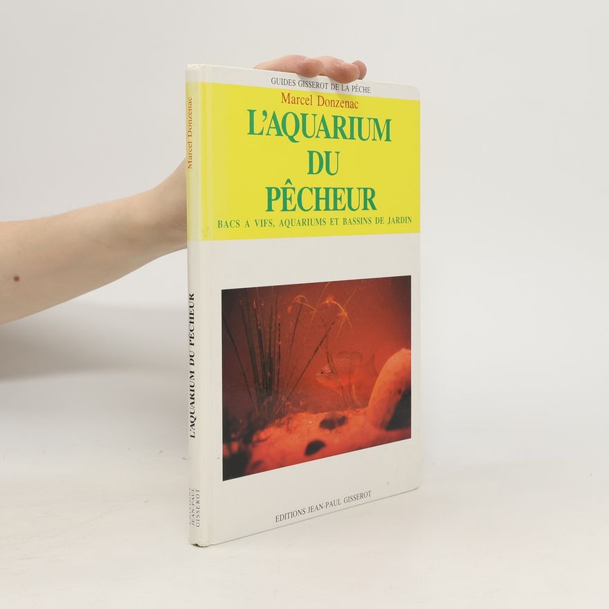 Marcel Donzenac Guides Gisserot de la pêche: L'aquarium du pêcheur