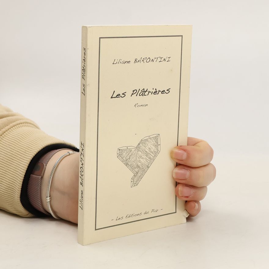 Liliane Barontini Les plâtrières