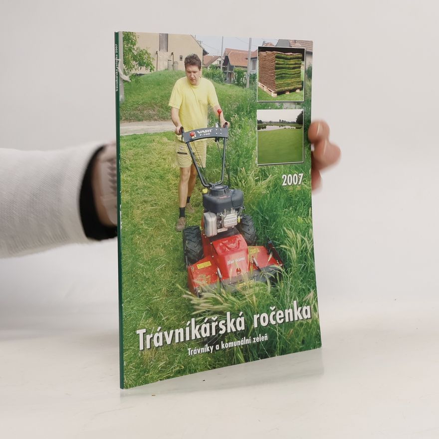 Various authors Trávníkářská ročenka: trávníky a komunální zeleň