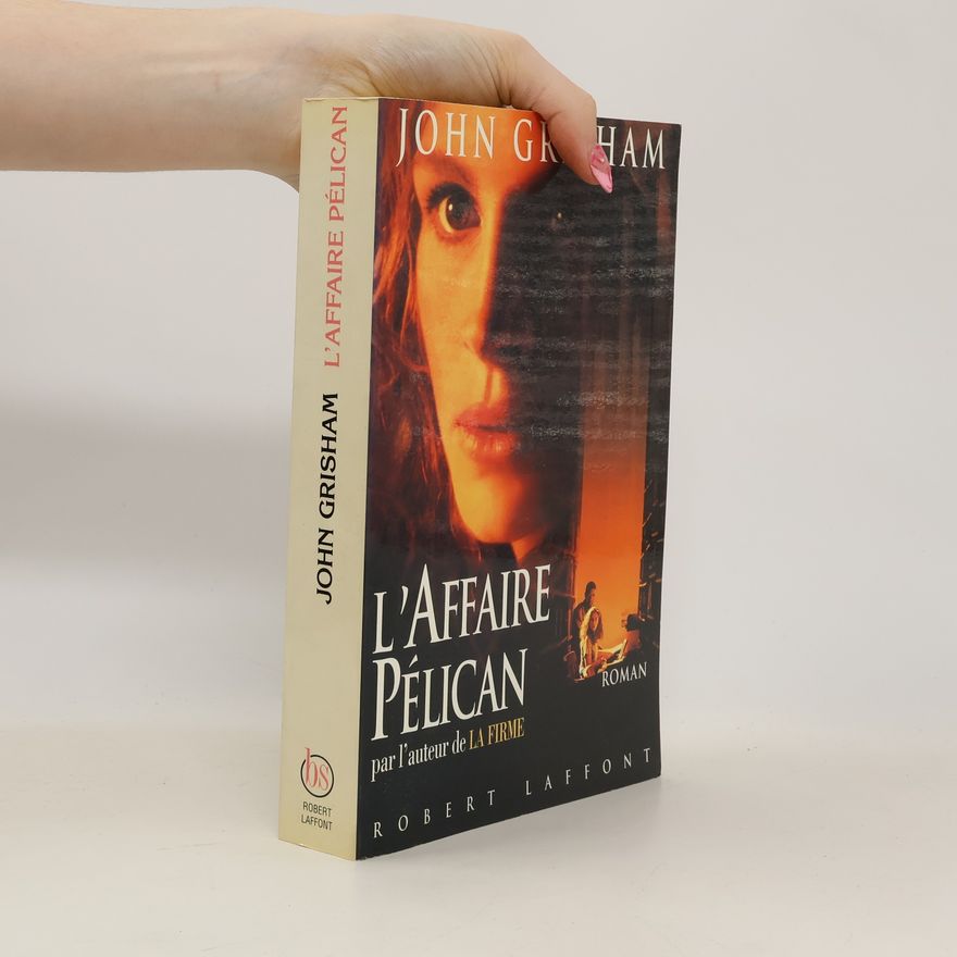 John Grisham L'affaire Pélican