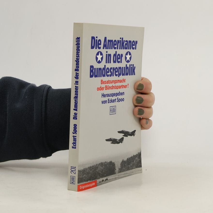 Eckart Spoo KiWi - 201: Die Amerikaner in der Bundesrepublik
