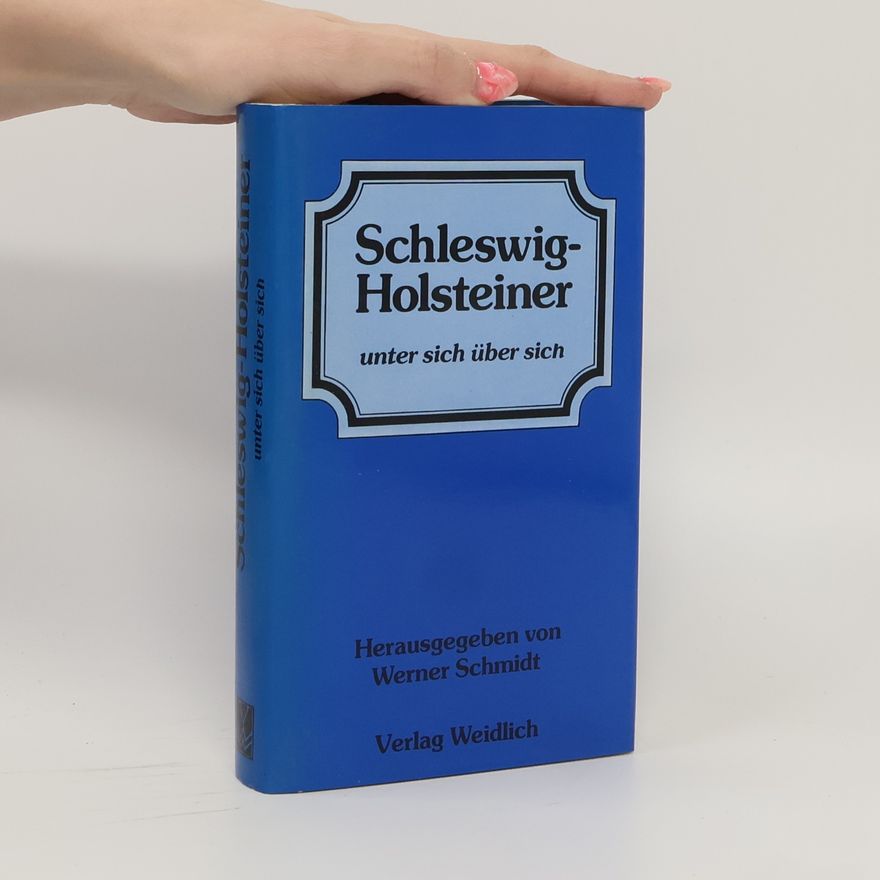 Werner Schmidt-Hieber Schleswig-Holsteiner unter sich über sich