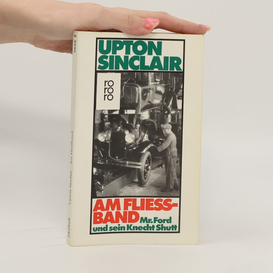 Upton Sinclair Am Fliessband