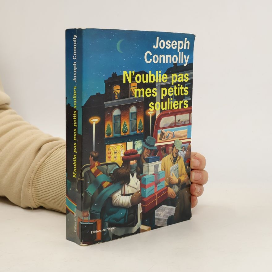 Joseph Connolly N'oublie pas mes petits souliers