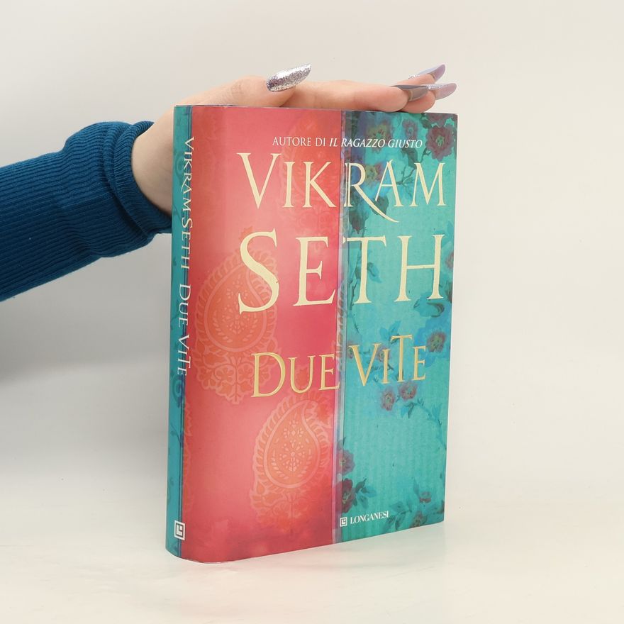 Vikram Séth Due vite