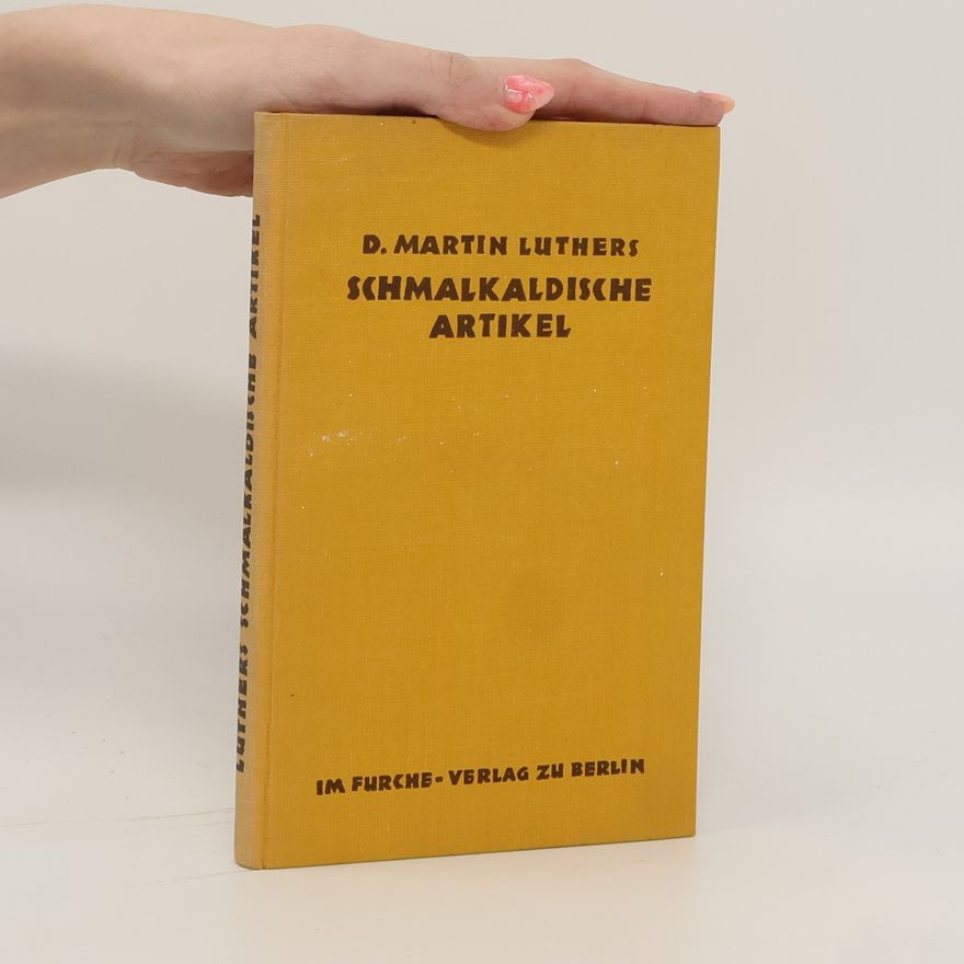 Martin Luther Schmalkaldische Artikel