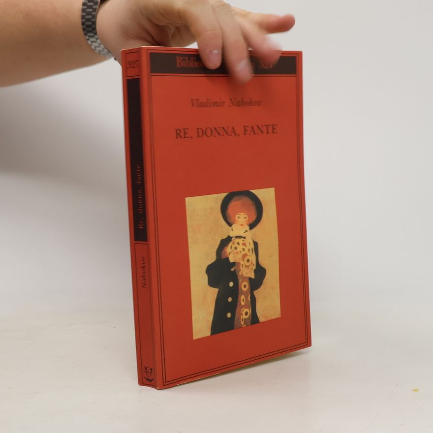 Vladimir Vladimirovič Nabokov Re, donna, fante