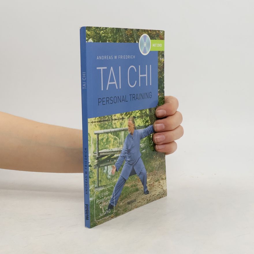 Andreas W. Friedrich Tai Chi