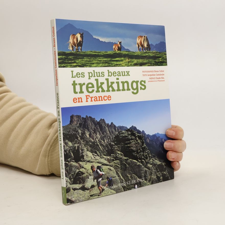 Jacqueline Cantaloube Les plus beaux trekkings en France