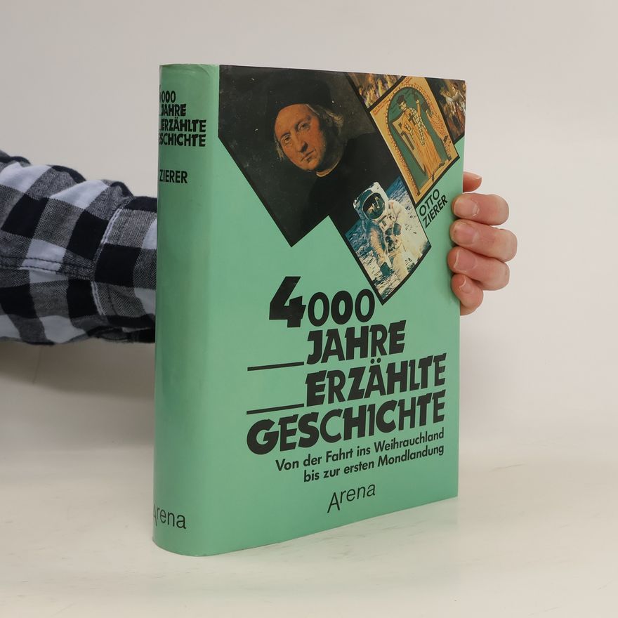 Otto Zierer 4000 Jahre erzählte Geschichte