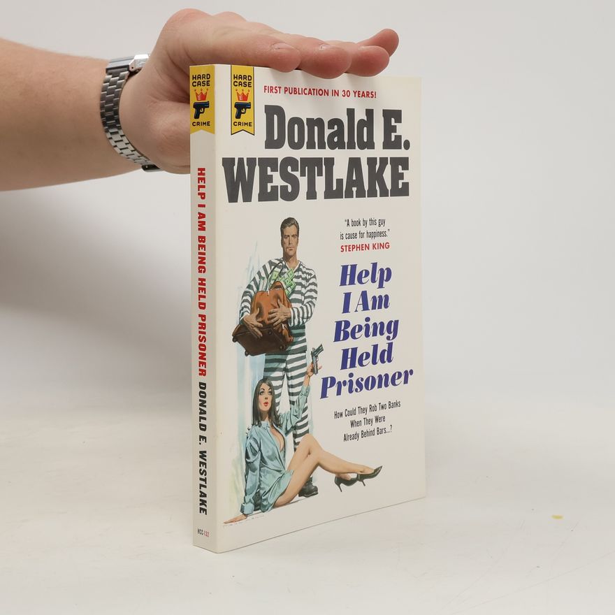 Donald E. Westlake Help I Am Being Held Prisoner