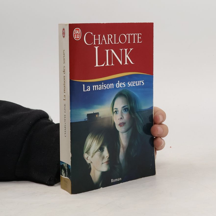 Charlotte Link La maison des soeurs