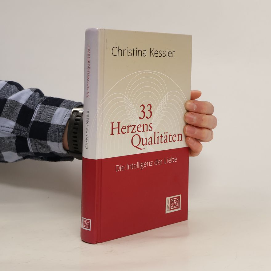 Christina Kessler 33 Herzensqualitäten