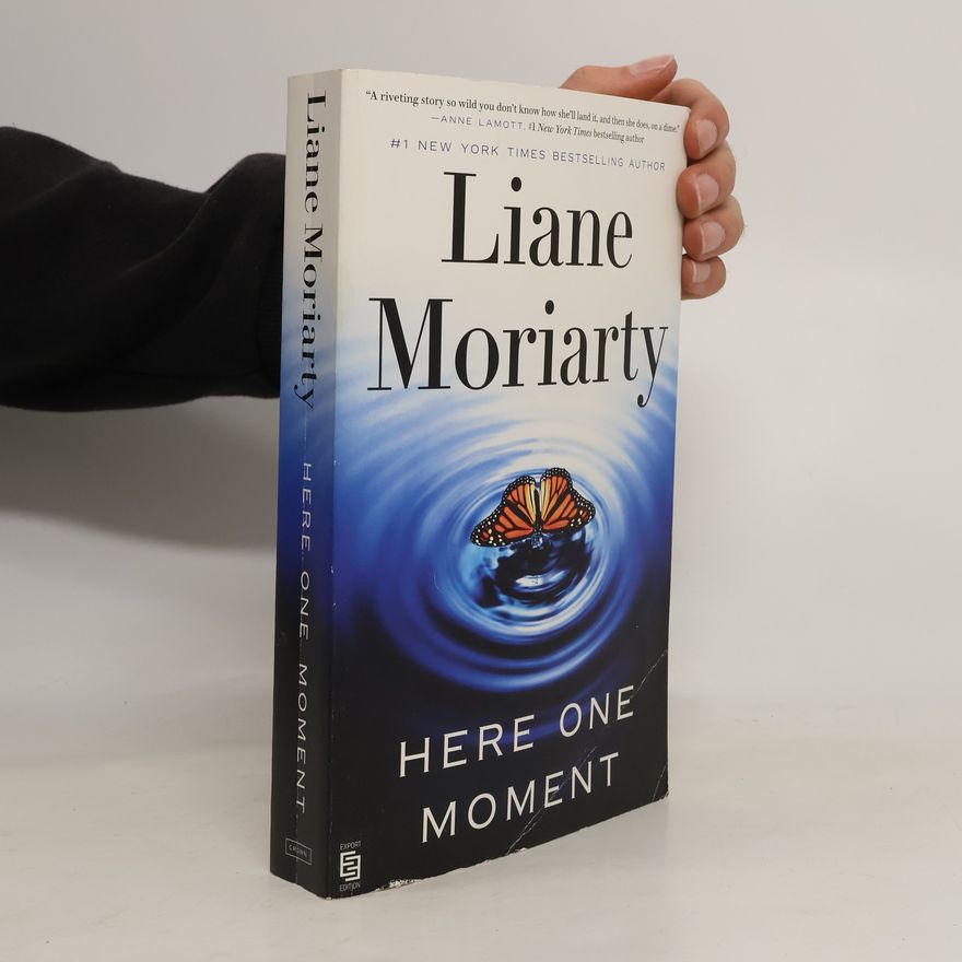Liane Moriarty Here One Moment