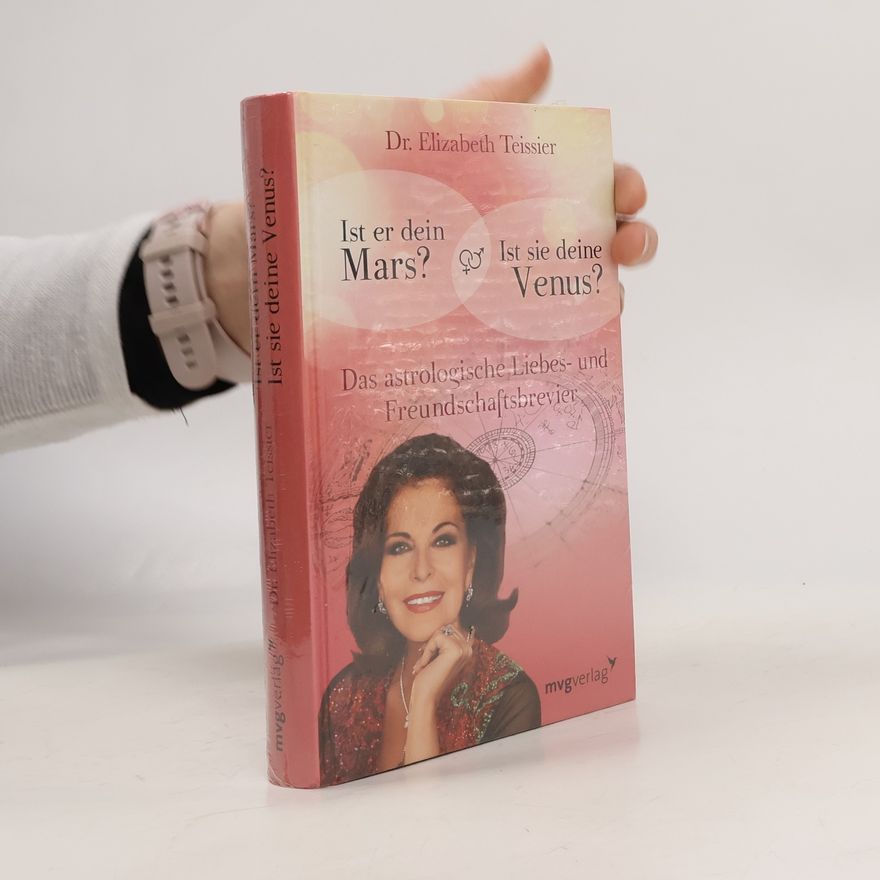 Elizabeth Teissier Ist er dein Mars? Ist sie deine Venus?