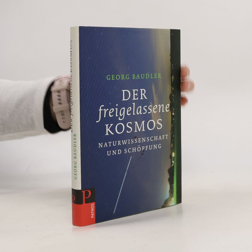 Georg Baudler Der freigelassene Kosmos