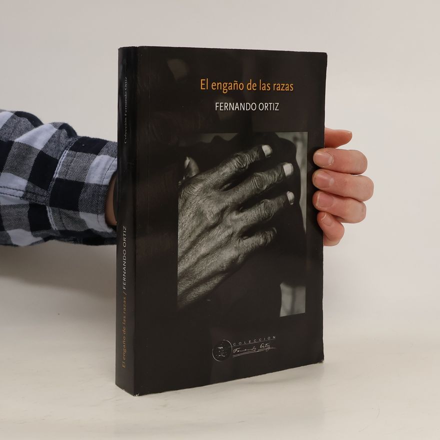 Fernando Ortiz El engaño de las razas