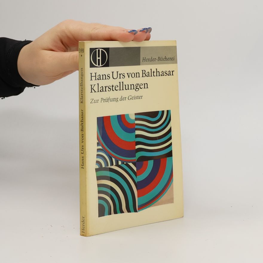 Hans Urs von Balthasar Klarstellungen