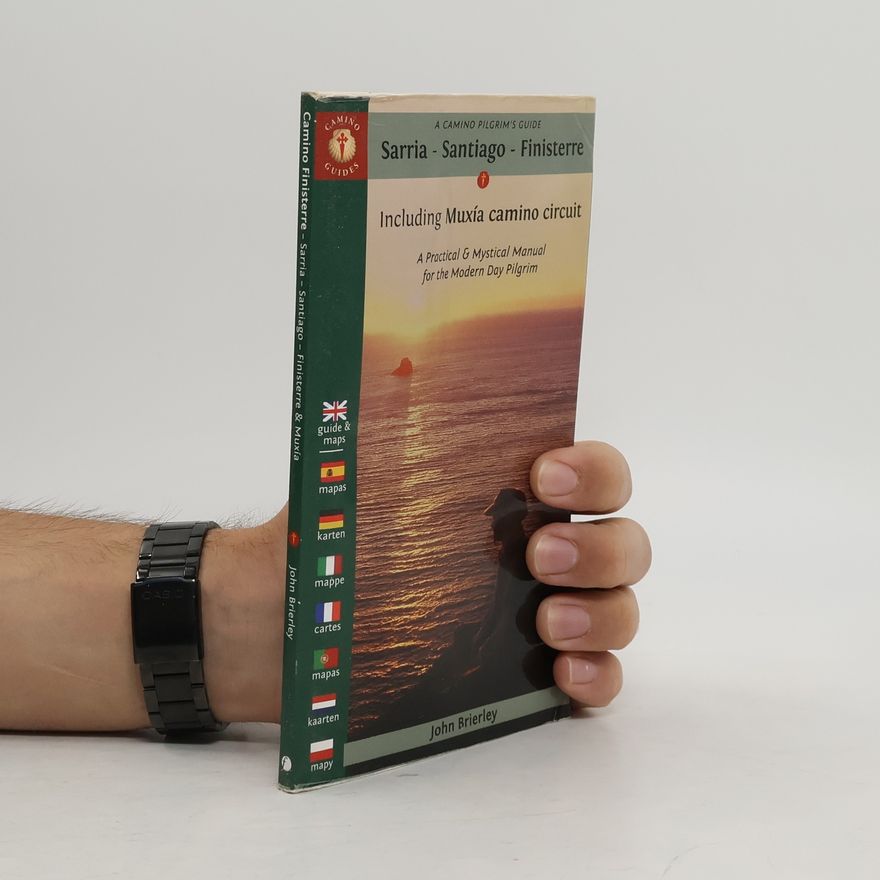 John Brierley Camino Guides: A Camino Pilgrim's Guide Sarria - Santiago - Finisterre